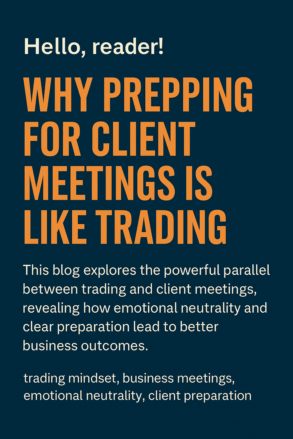 Trading and Client Meeting Lessons